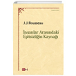 nsanlar Arasndaki Eitsizliin Kayna Jean Jacques Rousseau Tutku Yaynevi