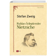 Ruhlar yiletirenler Nietzsche Stefan Zweig Tutku Yaynevi