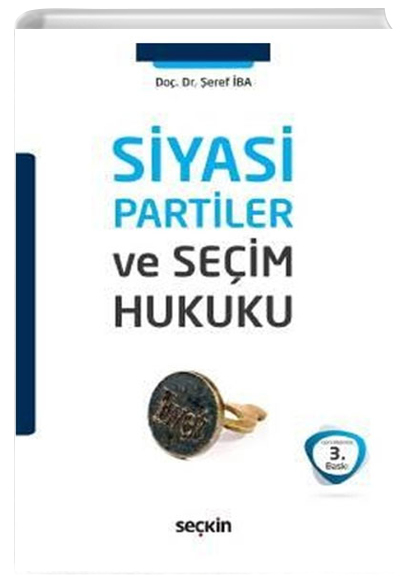 Siyasi Partiler ve Seim Hukuku eref ba Sekin Yaynevi