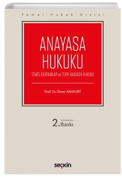 Anayasa Hukuku Temel Hukuk Dizisi mer Anayurt Sekin Yaynevi