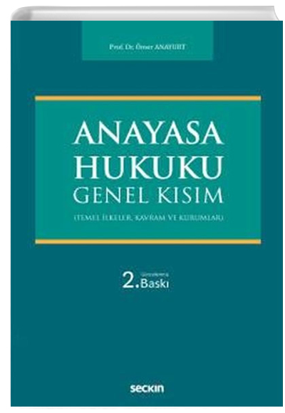 Anayasa Hukuku Genel Ksm - mer Anayurt Sekin Yaynevi