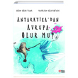 Antarktikadan Avrupa Olur mu zlem Dilber Masalperest