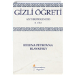 Gizli reti 2. Cilt Helena Petrovna Blavatsky Prometheus Yaynlar