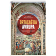 Ortaada Avrupa Chris Wickham Yeditepe Yaynevi