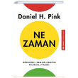 Ne Zaman Daniel H. Pink Maltepe niversitesi Kitaplar