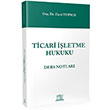 Ticari letme Hukuku Ders Notlar Fevzi Topsoy Legal Yaynclk