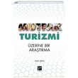Mutfak Turizmi zerine Bir Aratrma Dilek Eren Gazi Kitabevi