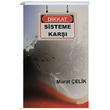 Dikkat Sisteme Kar Murat elik Ak Oruolu Yaynlar