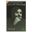 Yazgya Bakaldran Yazar Necati Tosuner Tlin Arseven Salkmst Yaynlar