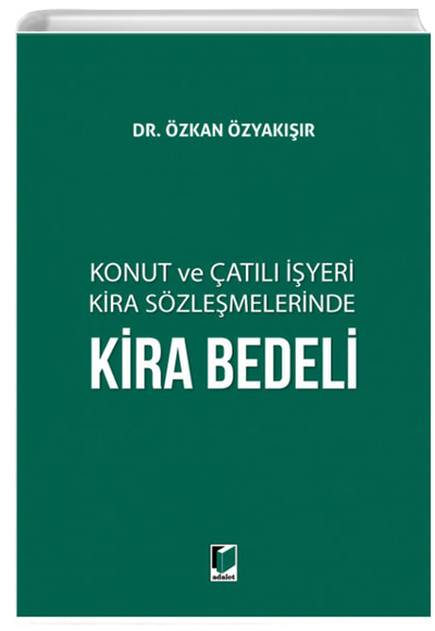 Konut ve atl yeri Kira Szlemelerinde Kira Bedeli Adalet Yaynevi