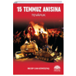 15 Temmuz Ansna Tevafuk Recep Can Gmta Akta Yaynclk