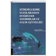 Kreselleme Uluslararas Dorudan Yatrmlar ve Gelir Eitsizlii Derya Ycel Akademisyen Kitabevi