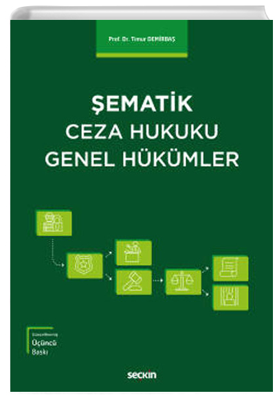 ematik Ceza Hukuku Genel Hkmler Prof. Dr. Timur Demirba Sekin Yaynevi