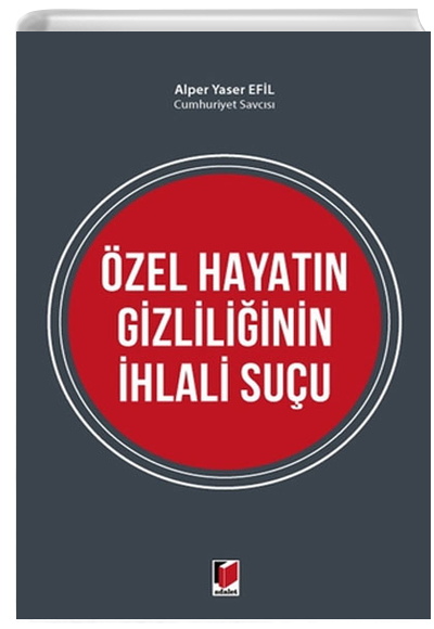 zel Hayatn Gizliliinin hlali Suu Alper Yaser Efil Adalet Yaynevi