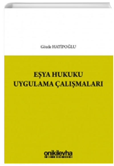Eya Hukuku Uygulama almalar Gzde Hatipolu On ki Levha Yaynlar