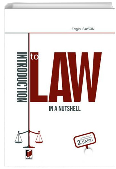 Introduction to Law in A Nutshell Engin Saygn Adalet Yaynevi