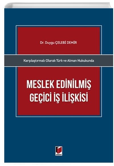 Meslek Edinilmi Geici  likisi Duygu elebi Demir Adalet Yaynevi
