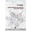 Kemik Aacn Kar Sesiyle Ssleme Sanat Ece Apaydn Mhr Kitapl