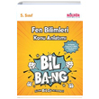 5. Snf Fen Bilimleri Konu Anlatm (BL-BANG) Kltr Yaynclk