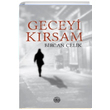 Geceyi Krsam Bircan elik Mhr Kitapl