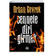 Cennete Diri Girmek Orhan Gevrek Mhr Kitapl