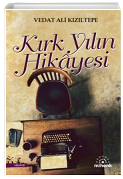 Krk Yln Hikayesi Vedat Ali Kzltepe Mihenk Kitap