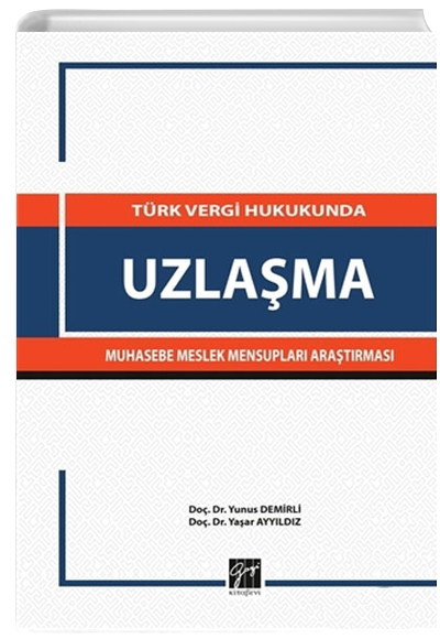 Trk Vergi Hukukunda Uzlama Muhasebe Meslek Mensuplar Aratrmas Gazi Kitabevi