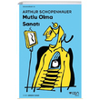Mutlu Olma Sanat Arthur Schopenhauer Can Yaynlar