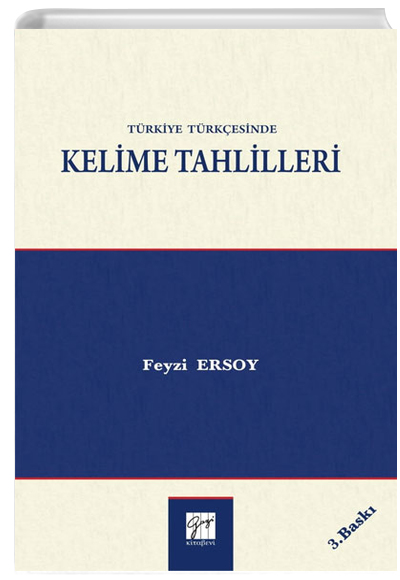 Türkiye Türkçesinde Kelime Tahlilleri Gazi Kitabevi