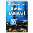 İlmin Hakikati Mustafa Altun Okumuşlar Yayıncılık