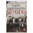 Saltanattan Cumhuriyete Yakn Tarihimizin Sr Perdesi Yavuz Bahadrolu Ensar Neriyat