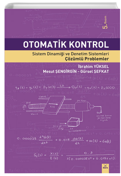 Otomotik Kontrol - Sistem Dinamii ve Denetim Sistemleri zml Problemler Dora Basm