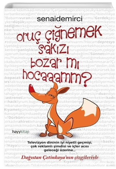 Oru inemek Sakz Bozar M Hocaaamm? Senai Demirci Hayy Kitap