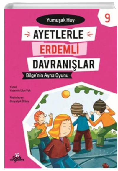 Ayetlerle Erdemli Davranlar 9 Yasemin Ulun Pak D Deirmeni Kitapl