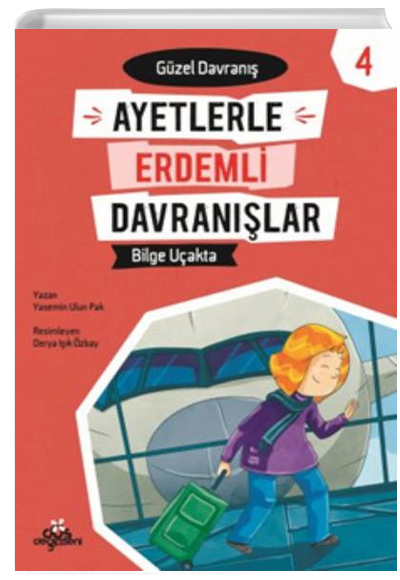 Ayetlerle Erdemli Davranlar 4 - Bilge Uakta Yasemin Ulun Pak D Deirmeni Kitapl