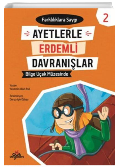 Ayetlerle Erdemli Davranlar 2 - Bilge Uak Mzesinde Yasemin Ulun Pak D Deirmeni Kitapl