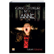 Korkmuyorum Anne 1 Turan zbudak Tun Yaynclk