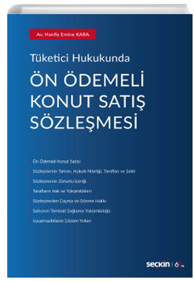 Tketici Hukukunda n demeli Konut Sat Szlemesi Hanife Emine Kara Sekin Yaynevi
