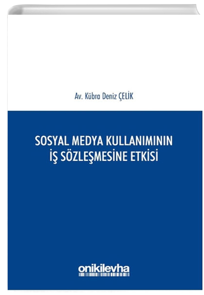 Sosyal Medya Kullanmnn  Szlemesine Etkisi Kbra Deniz elik On ki Levha Yaynlar