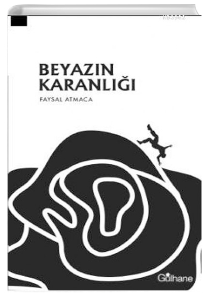 Beyazn Karanl (iir) Faysal Atmaca Glhane Yaynlar