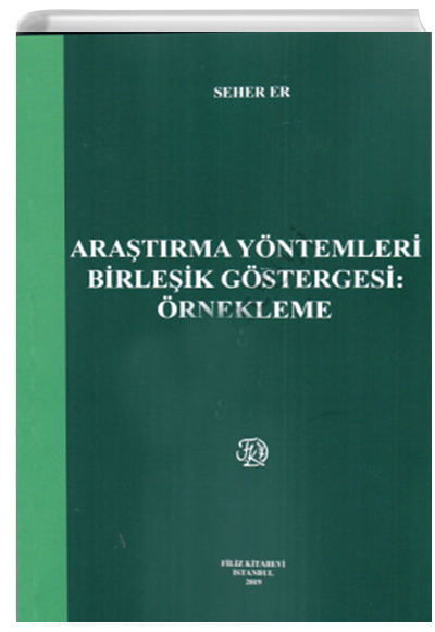 Aratrma Yntemleri Birleik Gstergesi : rnekleme Seher Er Filiz Kitabevi