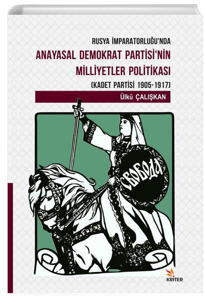 Rusya mparatorluunda Anayasal Demokrat Partisinin Milletler Politikas Kriter Yaynlar