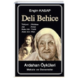 Deli Behice Ardahan ykleri Engin Kasap Tun Yaynclk