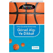 Erken ocukluk Dneminde Grsel Alg ve Dikkat Uanbalk Yaynclk