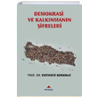 Demokrasi ve Kalknmann ifreleri Esfender Korkmaz Himalaya Yaynevi