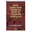 Orta Dounun nemi ve Irakta Yaanan Savalar 1990 2003 Cihat Yayc  Kozmostar Yaynevi