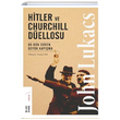 Hitler ve Churchill Dellosu John Lukacs Ketebe Yaynlar