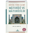 Byk Trk Alimi Maturidi ve Maturidilik Ensar Neriyat