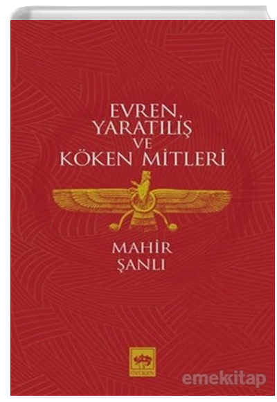 Evren Yaratl ve Kken Mitleri Mahir anl tken Neriyat