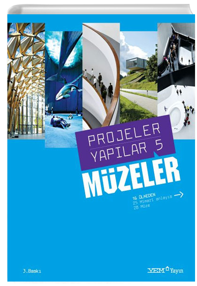 Projeler Yaplar 5: Mzeler Yem Yaynlar